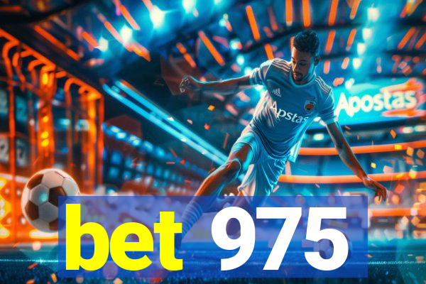 bet 975